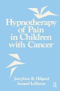 Hypnotherapy of Pain in Children with Cancer