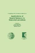 Applications of Neural Networks to Telecommunications: Proceedings of the International Workshop on