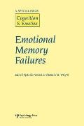 Emotional Memory Failures: A Special Issue of Cognition and Emotion
