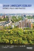 Urban Landscape Ecology: Science, policy and practice