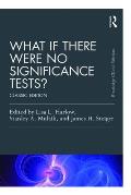 What If There Were No Significance Tests Classic Edition