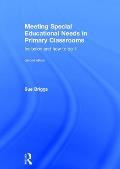 Meeting Special Educational Needs in Primary Classrooms: Inclusion and how to do it