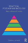Practical Psychopharmacology: Basic to Advanced Principles