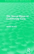 The Social Basis of Community Care (Routledge Revivals)
