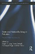 State and Nation-Building in Pakistan: Beyond Islam and Security