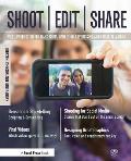 Shoot, Edit, Share: Video Production for Mass Media, Marketing, Advertising, and Public Relations