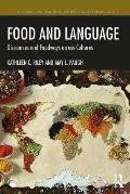 Food and Language: Discourses and Foodways Across Cultures