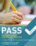 Pass: Prepare, Assist, Survive, and Succeed: A Guide to PASSing the Praxis Exam in School Psychology, 2nd Edition