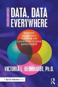 Data, Data Everywhere: Bringing All the Data Together for Continuous School Improvement