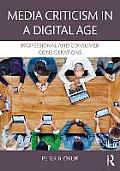Media Criticism in a Digital Age: Professional and Consumer Considerations