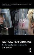 Tactical Performance: The Theory and Practice of Serious Play