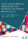Developing Ethical Principles for School Leadership: PSEL Standard Two