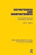 Definiteness and Indefiniteness: A Study in Reference and Grammaticality Prediction