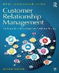 Customer Relationship Management The Foundation Of Contemporary Marketing Strategy 2e