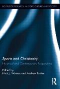 Sports and Christianity: Historical and Contemporary Perspectives