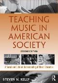 Teaching Music In American Society A Social & Cultural Understanding Of Music Education