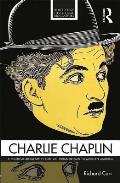 Charlie Chaplin: A Political Biography from Victorian Britain to Modern America