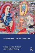 Vulnerabilities, Care and Family Law