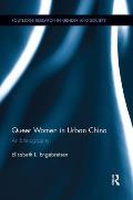 Queer Women In Urban China An Ethnography