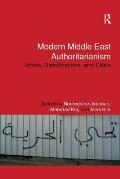 Modern Middle East Authoritarianism: Roots, Ramifications, and Crisis