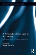 A Philosophy of Management Accounting: A Pragmatic Constructivist Approach