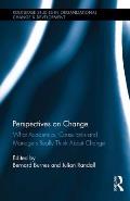 Perspectives on Change: What Academics, Consultants and Managers Really Think about Change
