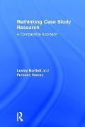 Rethinking Case Study Research: A Comparative Approach