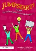 Jumpstart! Apps: Creative learning, ideas and activities for ages 7-11