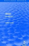 Ibsen: An Approach