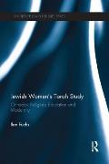 Jewish Women's Torah Study: Orthodox Religious Education and Modernity