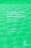 Transnational Party Co-operation and European Integration: The Process Towards Direct Elections