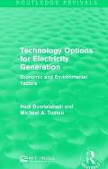 Technology Options for Electricity Generation: Economic and Environmental Factors