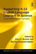 Supporting K-12 English Language Learners in Science: Putting Research into Teaching Practice