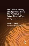 The Critical History of Edgar Allan Poe's The Narrative of Arthur Gordon Pym: A Dialogue with Unreason