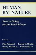 Human By Nature: Between Biology and the Social Sciences