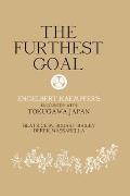 The Furthest Goal: Engelbert Kaempfers Encounter with Tokugawa Japan