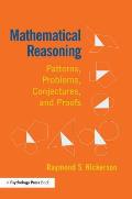 Mathematical Reasoning: Patterns, Problems, Conjectures, and Proofs