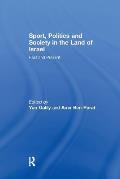 Sport, Politics and Society in the Land of Israel: Past and Present
