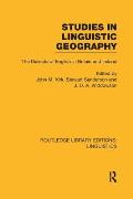 Studies in Linguistic Geography (Rle Linguistics D: English Linguistics): The Dialects of English in Britain and Ireland