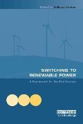Switching to Renewable Power: A Framework for the 21st Century