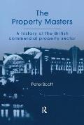 The Property Masters: A history of the British commercial property sector