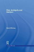 Risk, Ambiguity and Decision