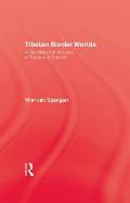 Tibetan Border Worlds: 9781138985698