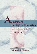 Assessment in Higher Education: Issues of Access, Quality, Student Development and Public Policy