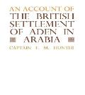An Account of the British Settlement of Aden in Arabia