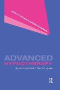 Advanced Hypnotherapy: Hypnodynamic Techniques