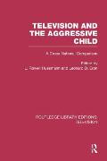 Television and the Aggressive Child: A Cross-national Comparison