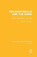 The Nightingale and the Hawk: A Psychological Study of Keats' Ode