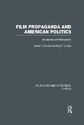 Film Propaganda and American Politics: An Analysis and Filmography