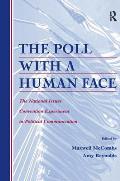 The Poll with a Human Face: The National Issues Convention Experiment in Political Communication